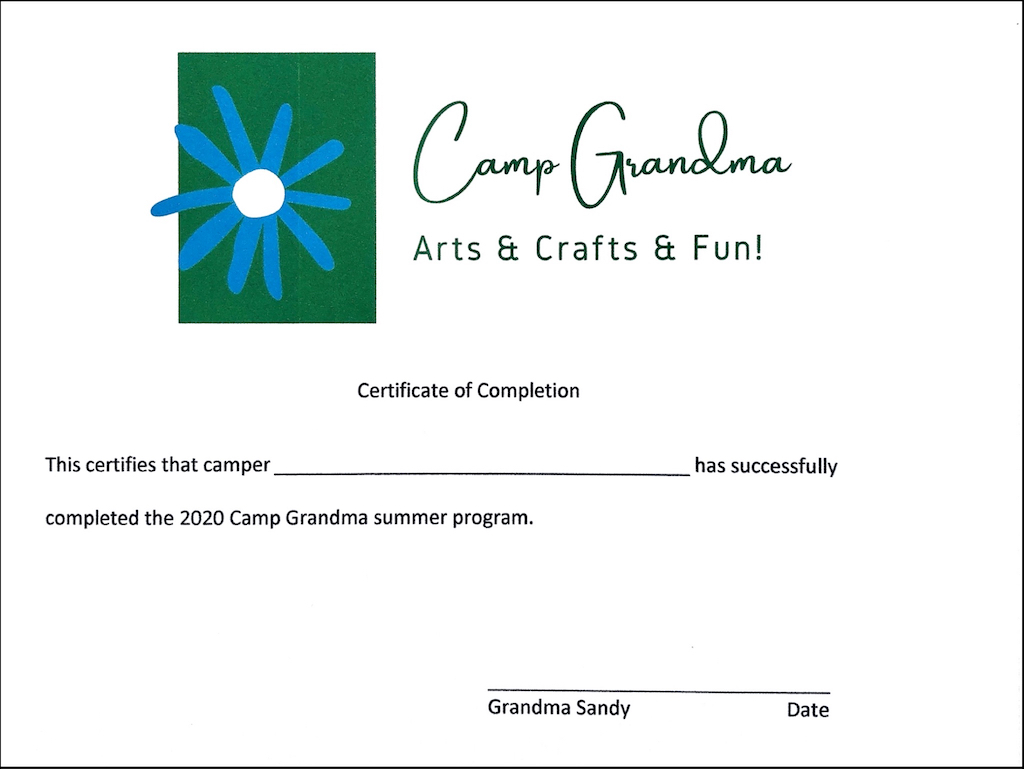 A certificate for completing the year's Camp Grandma series. This was designed by using Canva, a free app.